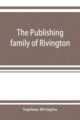 The publishing family of Rivington 1