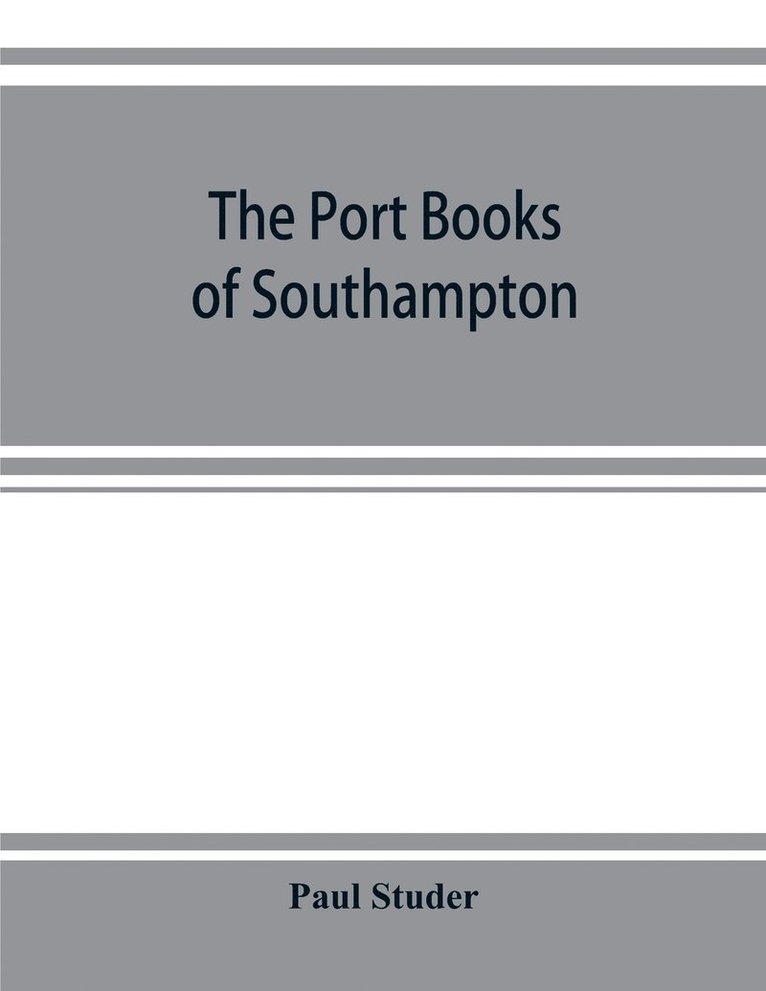 Paul Studer, Paul Studer - port books of Southampton, Häftad