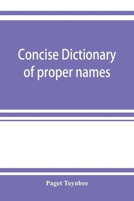 bokomslag Concise dictionary of proper names and notable matters in the works of Dante