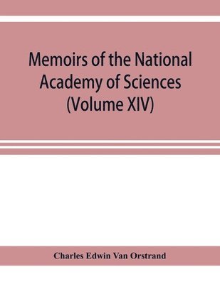 bokomslag Memoirs of the National Academy of Sciences (Volume XIV) Fifth Memoir; Tables of the exponential function and of the circular sine and cosine to radian argument