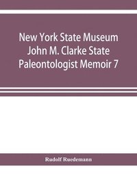 bokomslag New York State Museum John M. Clarke State Paleontologist Memoir 7 Graptolites of New York Part 1 Graptolites of the Lower Beds