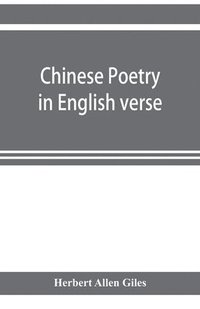 bokomslag Chinese poetry in English verse