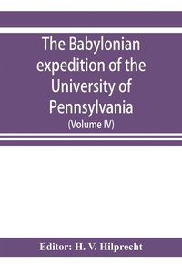 bokomslag The Babylonian expedition of the University of Pennsylvania