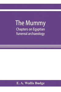bokomslag mummy; chapters on Egyptian funereal archaeology