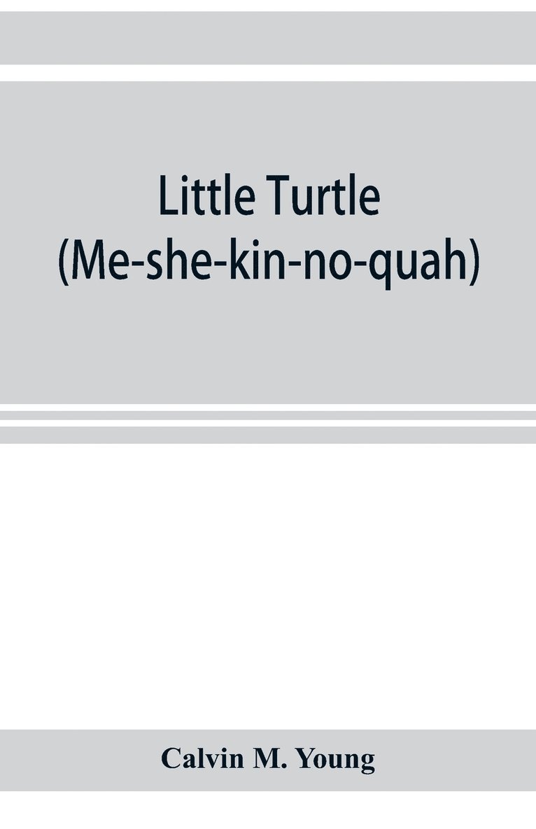 Little Turtle (Me-she-kin-no-quah) 1