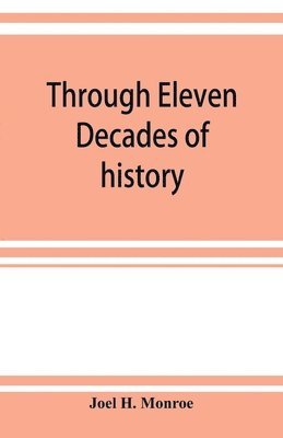 bokomslag Through eleven decades of history