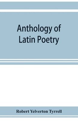 bokomslag Anthology of Latin poetry