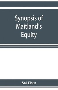 bokomslag Synopsis of Maitland's Equity