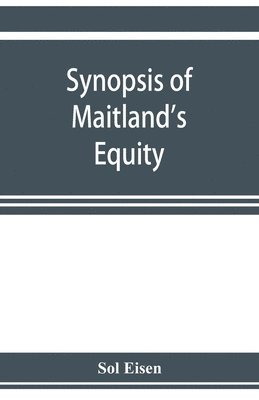 Synopsis of Maitland's Equity 1