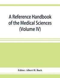 bokomslag A reference handbook of the medical sciences