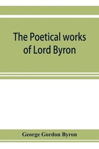 bokomslag poetical works of Lord Byron
