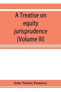 bokomslag treatise on equity jurisprudence