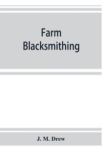 bokomslag Farm blacksmithing