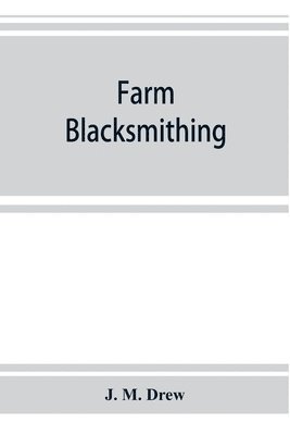 bokomslag Farm blacksmithing