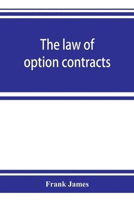 bokomslag The law of option contracts