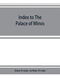 bokomslag Index to The palace of Minos