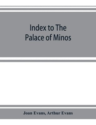 Index to The palace of Minos 1