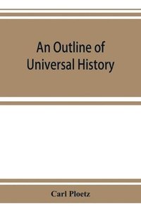 bokomslag An Outline of Universal History