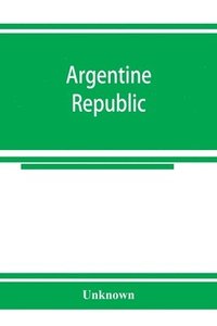 bokomslag Argentine republic