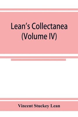 Vincent Stuckey Lean - Lean's collectanea (Volume IV), Häftad