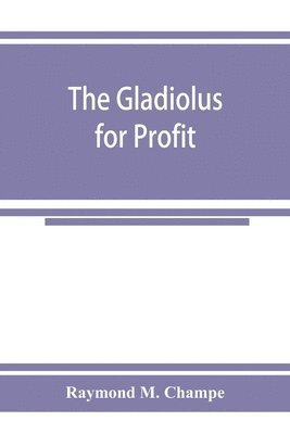 The gladiolus for profit 1