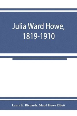 bokomslag Julia Ward Howe, 1819-1910