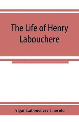 life of Henry Labouchere