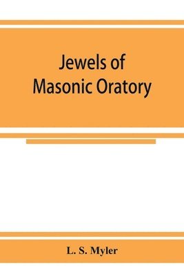 Jewels of masonic oratory