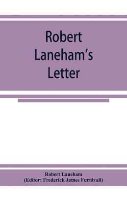 Robert Laneham's letter