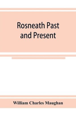 bokomslag Rosneath past and present