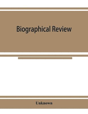 bokomslag Biographical review