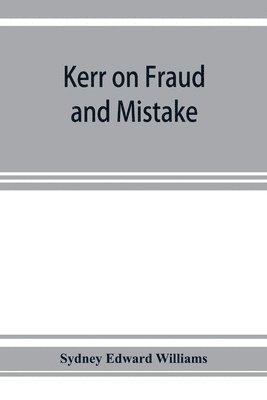 Kerr on fraud and mistake 1
