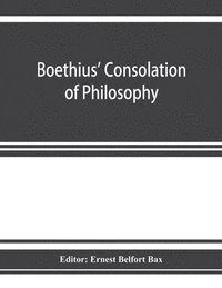 bokomslag Boethius' Consolation of philosophy