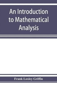 bokomslag An introduction to mathematical analysis