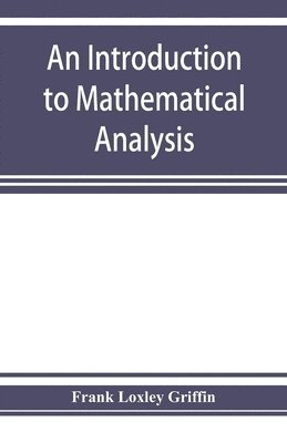 bokomslag An introduction to mathematical analysis