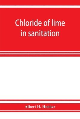 Chloride of lime in sanitation 1