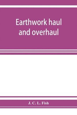 bokomslag Earthwork haul and overhaul, including economic distribution