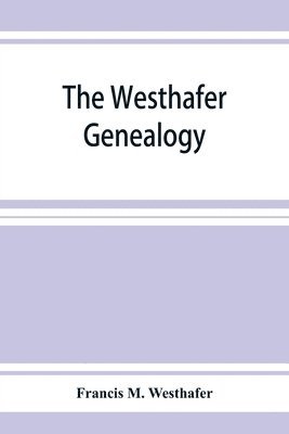 bokomslag Westhafer genealogy