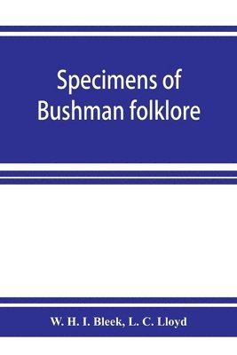 bokomslag Specimens of Bushman folklore