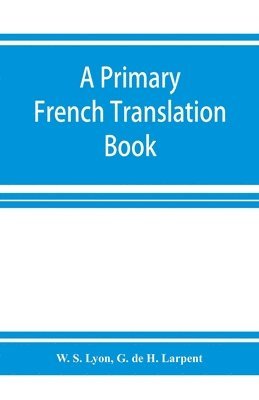bokomslag A primary French translation book