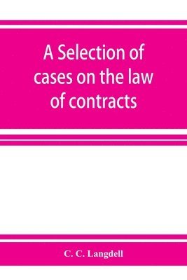 selection of cases on the law of contracts