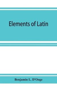 bokomslag Elements of Latin