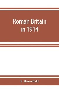 bokomslag Roman Britain in 1914