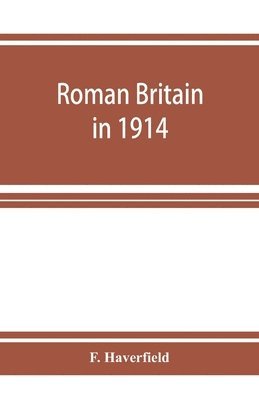 bokomslag Roman Britain in 1914