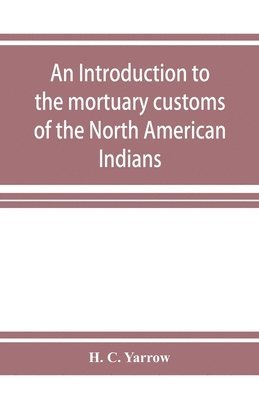 introduction to the mortuary customs of the North American Indians