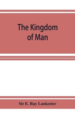 bokomslag The Kingdom of Man