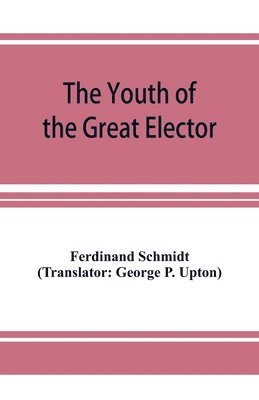 bokomslag Youth of the Great Elector