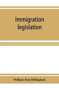 bokomslag Immigration legislation
