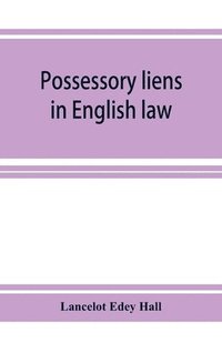 bokomslag Possessory liens in English law