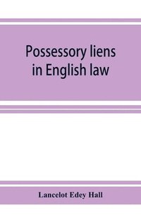 bokomslag Possessory liens in English law